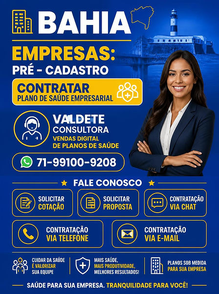 BAHIA. EMPRESAS_ PRÉ - CADASTRO CONTRATAR PLANO DE SAUDE EMPRESARIAL_ VALDETE CONSULTORA BA