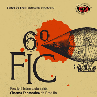 6º Festival Internacional de Cinema Fantástico de Brasília