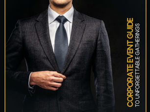 Corporate Event Guide to Unforgettable Gatherings