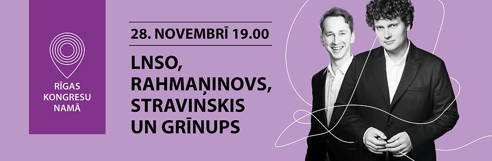 LNSO, RACHMANINOFF, STRAVINSKY, AND GRĪNUPS