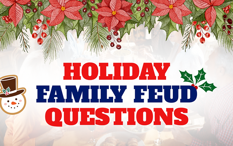 Holiday Family Feud Questions.png