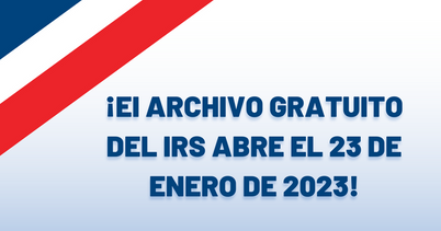IRS Establece el 23 de Enero como Inicio Oficial de la Temporada de Presentación de Impuestos de 202