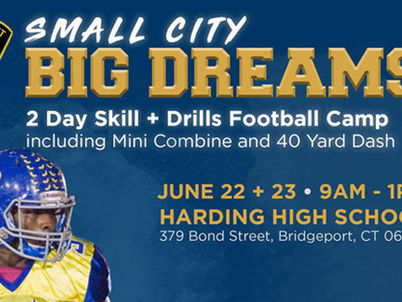 Bridgeport SRO’s/Community Presents Small City Big Dreams Football Camp