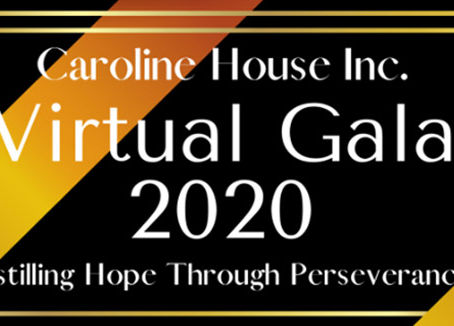 Caroline House Virtual Gala