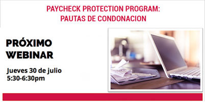 Paycheck Protection Program:  Pautas de Condonacion 