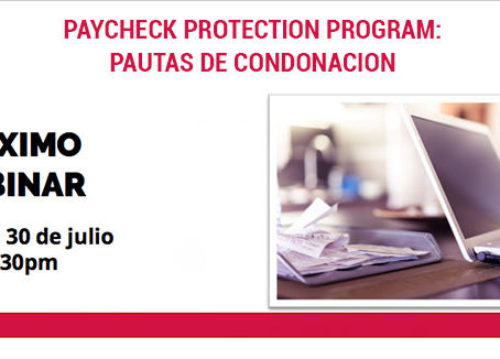 Paycheck Protection Program: Pautas de Condonacion