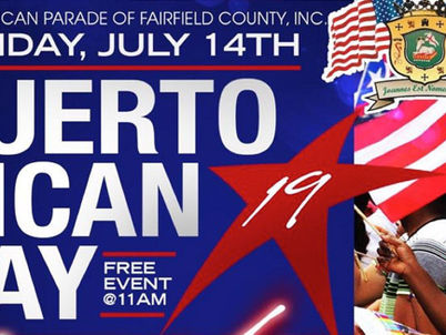 The Puerto Rican Parade Of Fairfield County, Inc. Announces 2019 Annual Weekend Parade Celebration