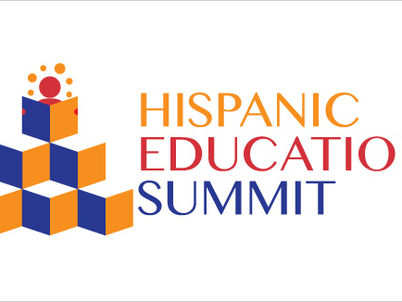 Hispanic Education Summit – Improving Latino Education Attainment and Oppportunities