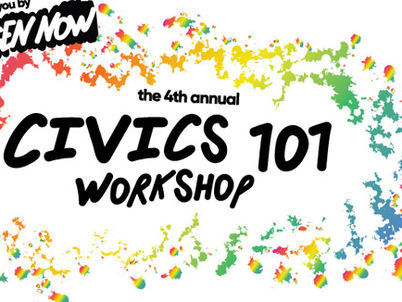 Generation Now 4th Annual Civics 101 Workshop