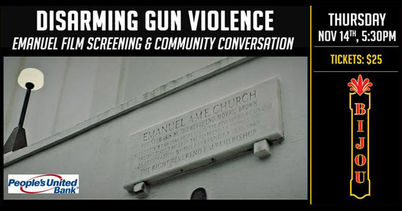 Disarming Gun Violence: Emanuel Film Screening & Community Conversation