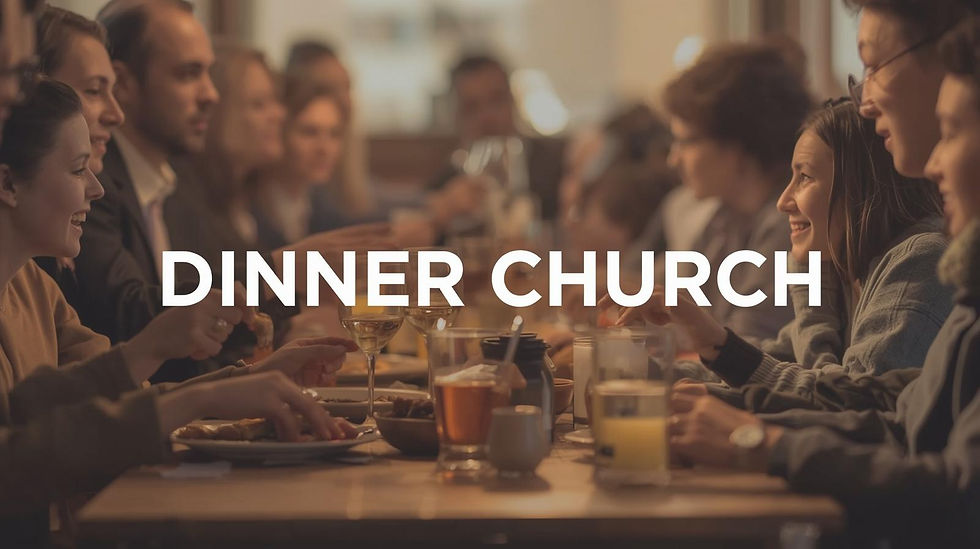 Dinner Church