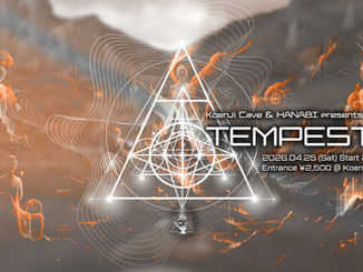 04/25 (Sat) Koenji Cave x HANABI presents ∴TEMPEST ∴ Vol. 20