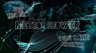 無観客配信12/4 Koenji Cave presents *METEOR SHOWER *