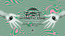 4/13 (Sat) “HYPNOTIC ZONE”- MASA 6 Hours Longset -