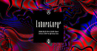 10/23 (Fri) Koenji Cave presents ▷ Laboratory Vol.35