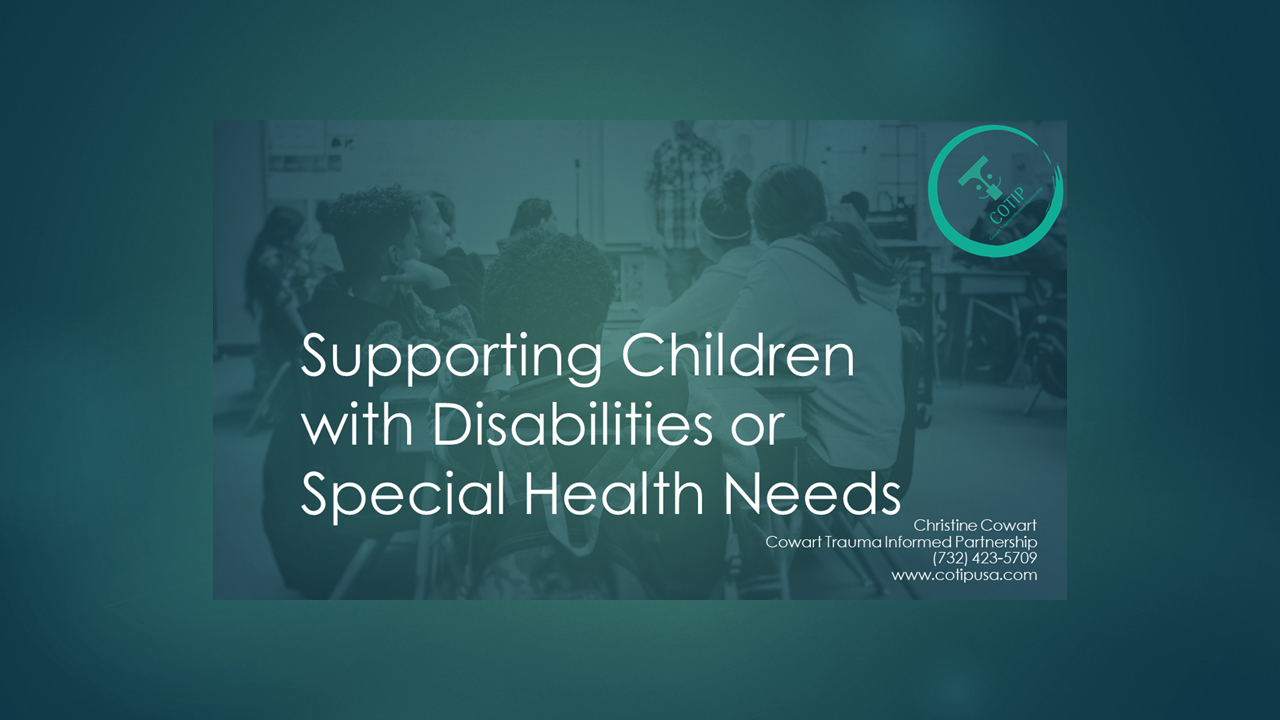 Supporting Children with Disabilities or Special Health Needs