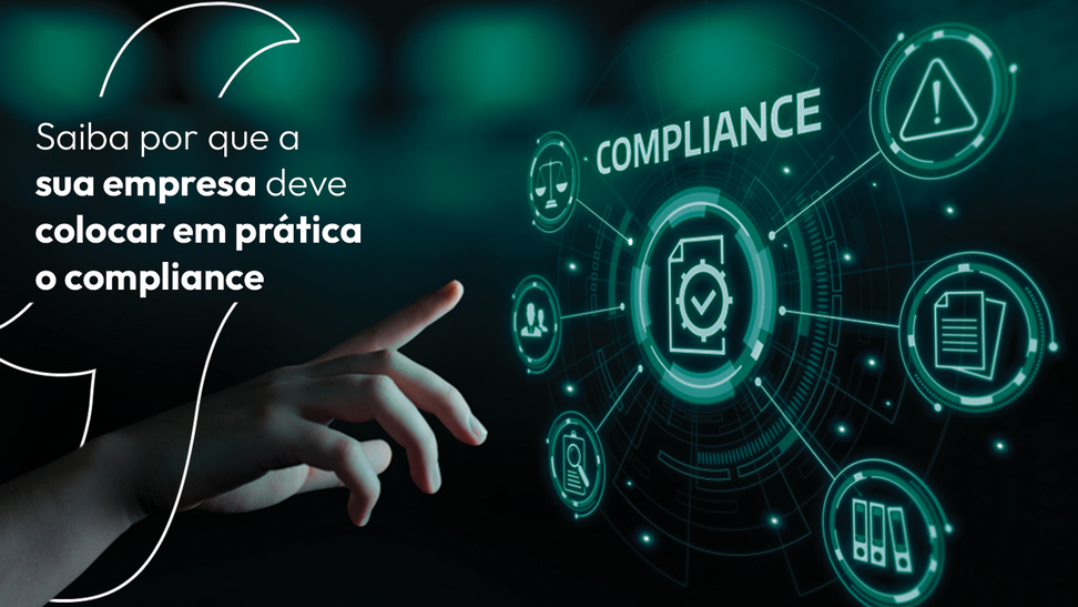 Saiba por que a sua empresa deve colocar em prática o compliance