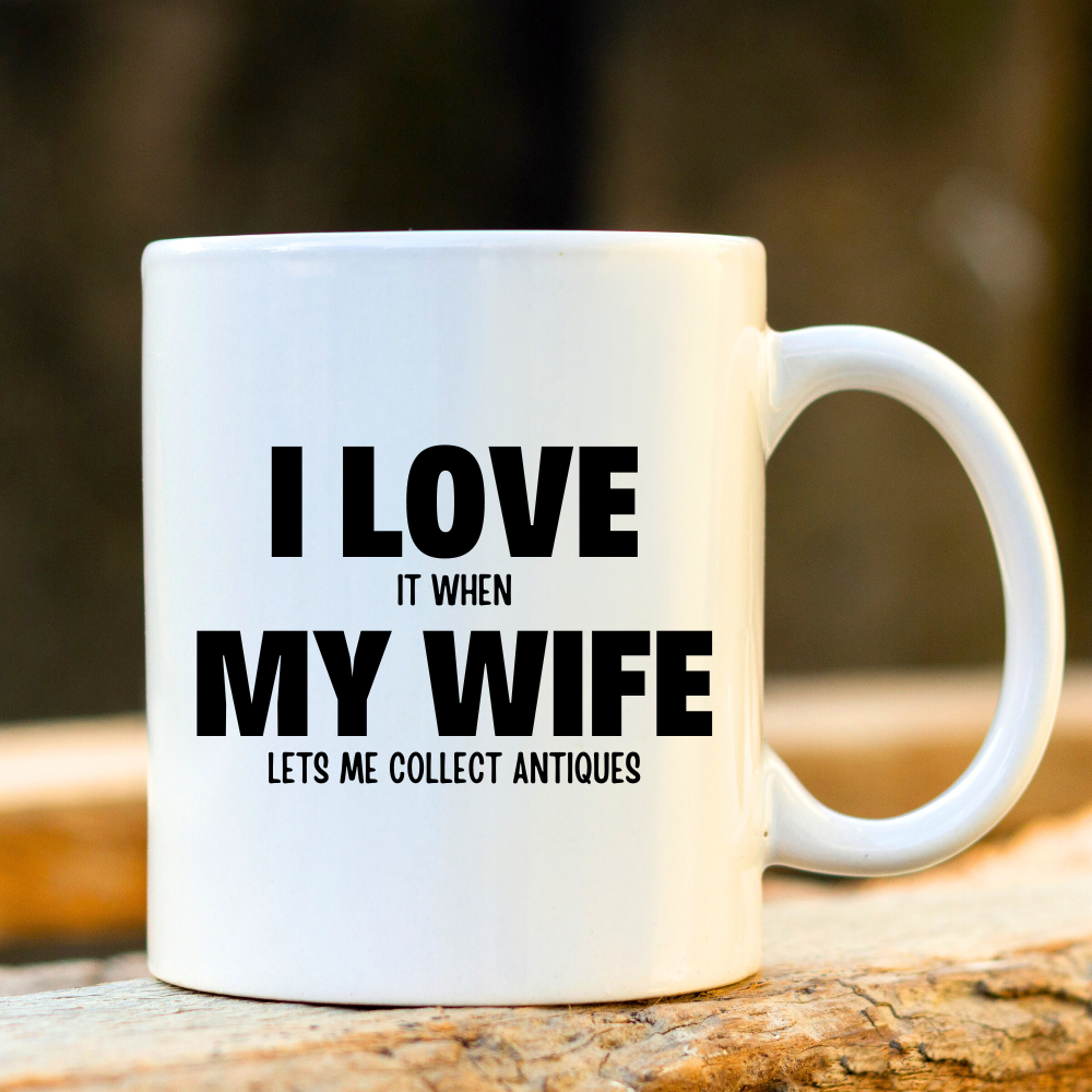 Love My Wife Antiques Mug