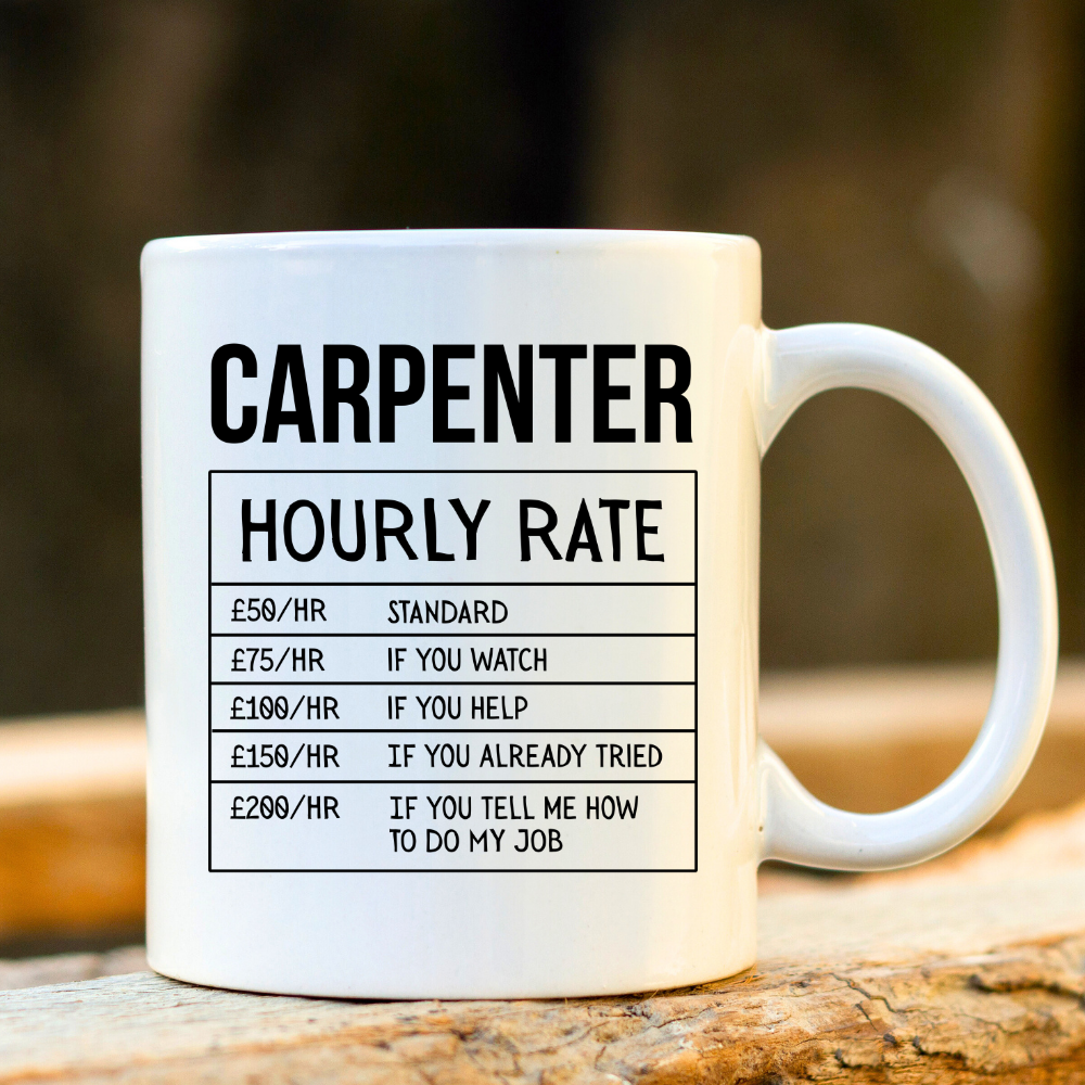 Carpenter Hourly Rate Mug