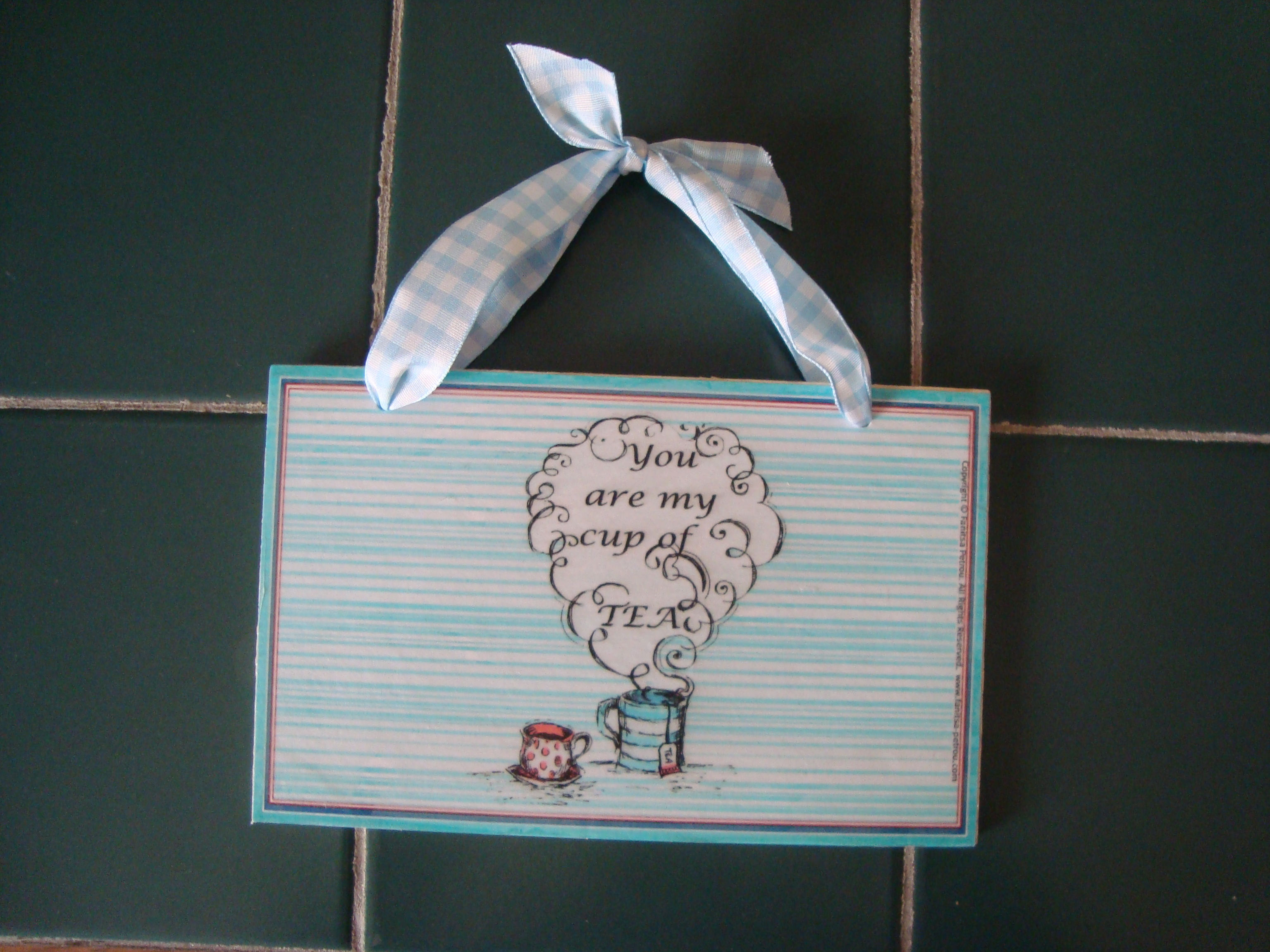 "My cup of Tea" wooden sign
