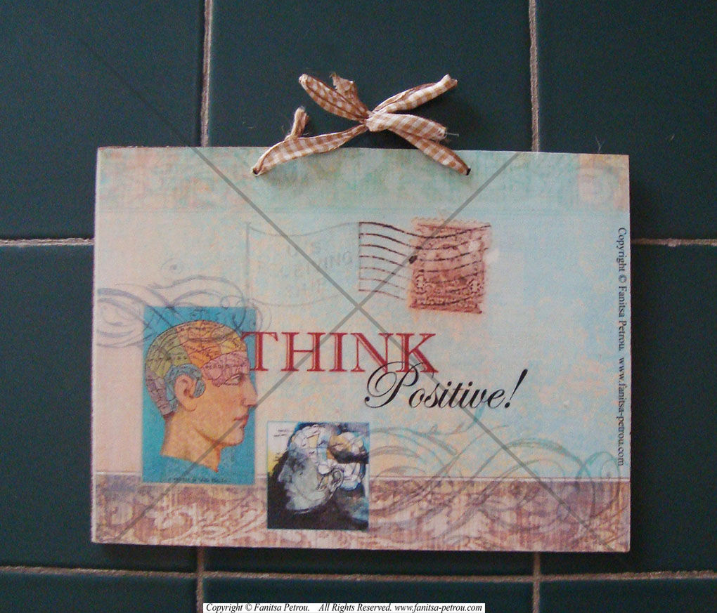 "Think positive, 1" wooden sign