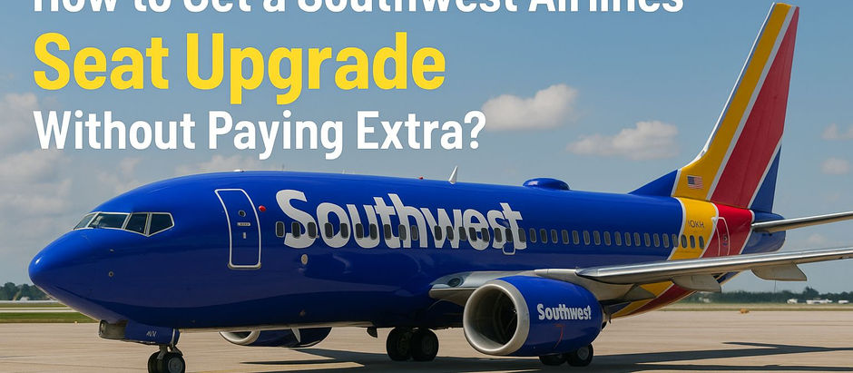How to Get a Southwest Airlines Seat Upgrade Without Paying Extra?