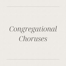 Congregational Choruses