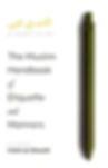 The Muslim Handbook of Etiquette and Manners