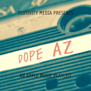 Dope AZ - An Apple Music Playlist
