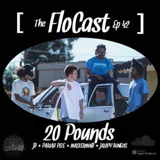 FloCast Podcast Ep. 42 w/ 20 Pounds