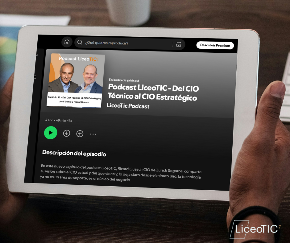 De CIO técnico a CIO estratégico: un podcast que hoy es más actual que nunca