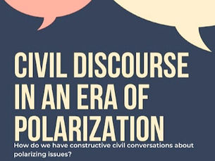 Continuing the Conversation: Civil Discourse in an Era of Polarization