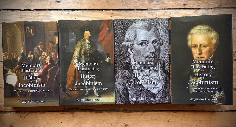 Augustin Barruel, Memoirs Illustrating the History of Jacobinism, 4 vols. (London: Spradabach Publishing, 2021)