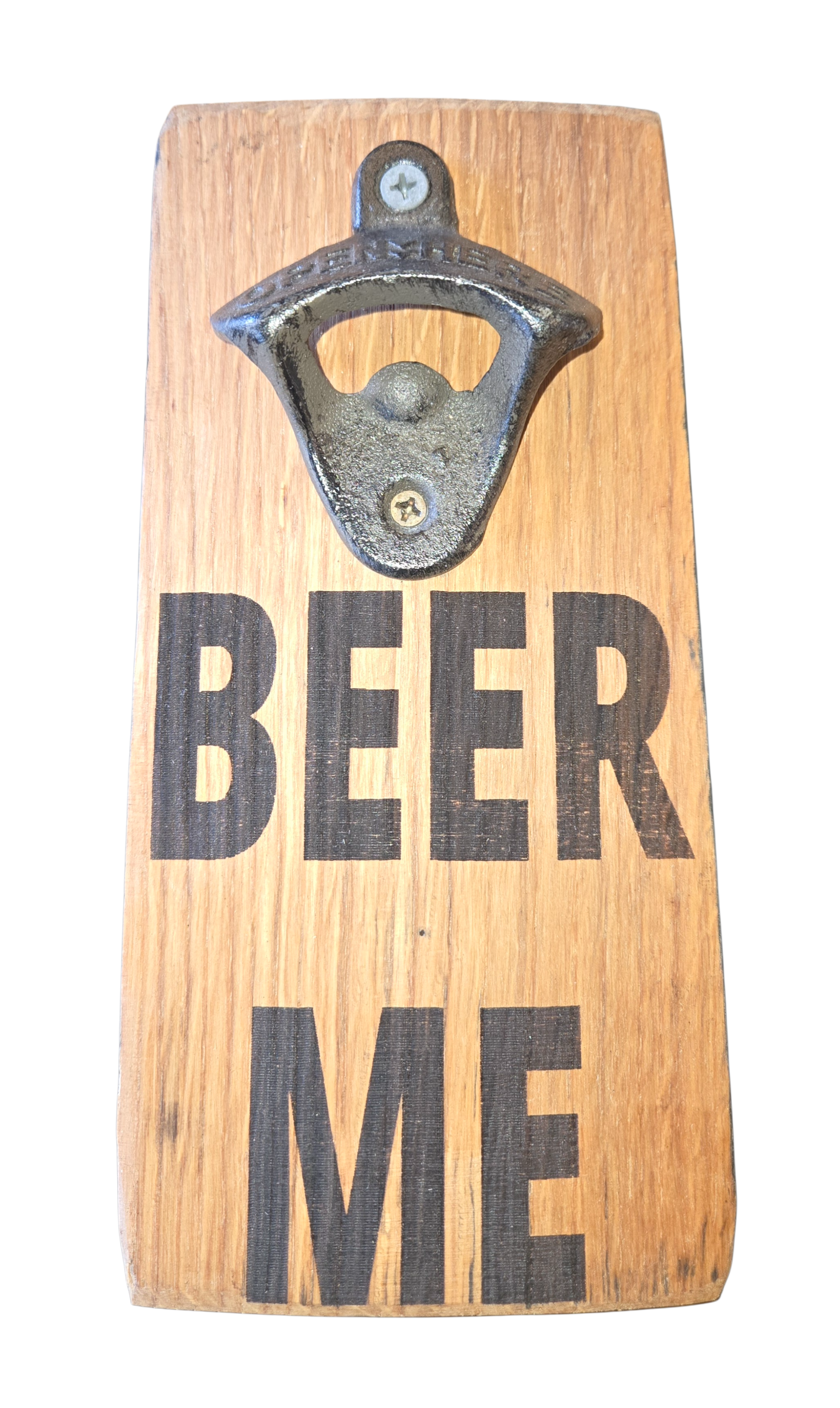 Beer Me Wine Barrel Bottle Opener