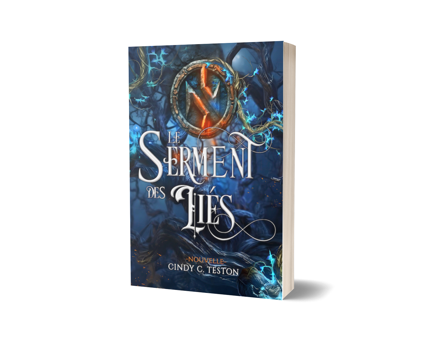 Le Serment des Liés (Les Descendantes de Séraphine, tome3)