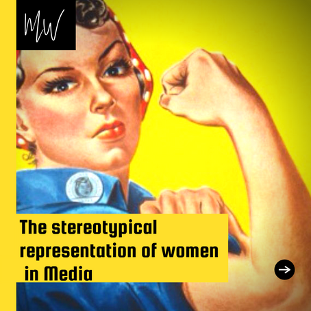 The stereotypical representation of women in Media