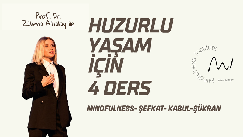 Huzurlu yaşam için 4 ders