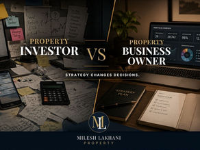 The Difference Between a Property Investor and a Property Business Owner