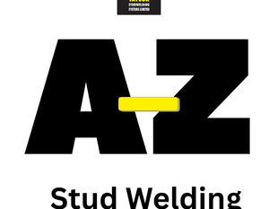 A–Z of Stud Welding: The Complete Guide from Taylor Studwelding