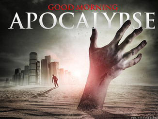 Good Morning Apocalypse