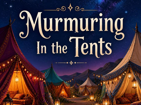 Murmuring In The Tents