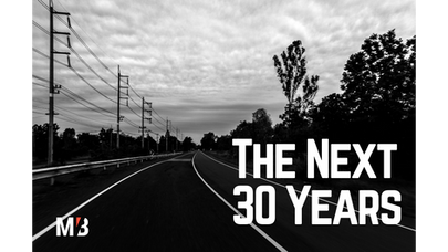 The Next 30 Years