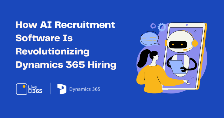 AI Revolutionizing Dynamic 365 Hiring