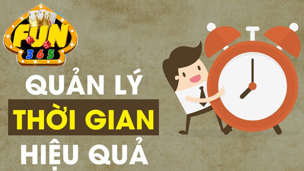 Quản lý thời gian chơi Baccarat fun365 chuyên nghiệp