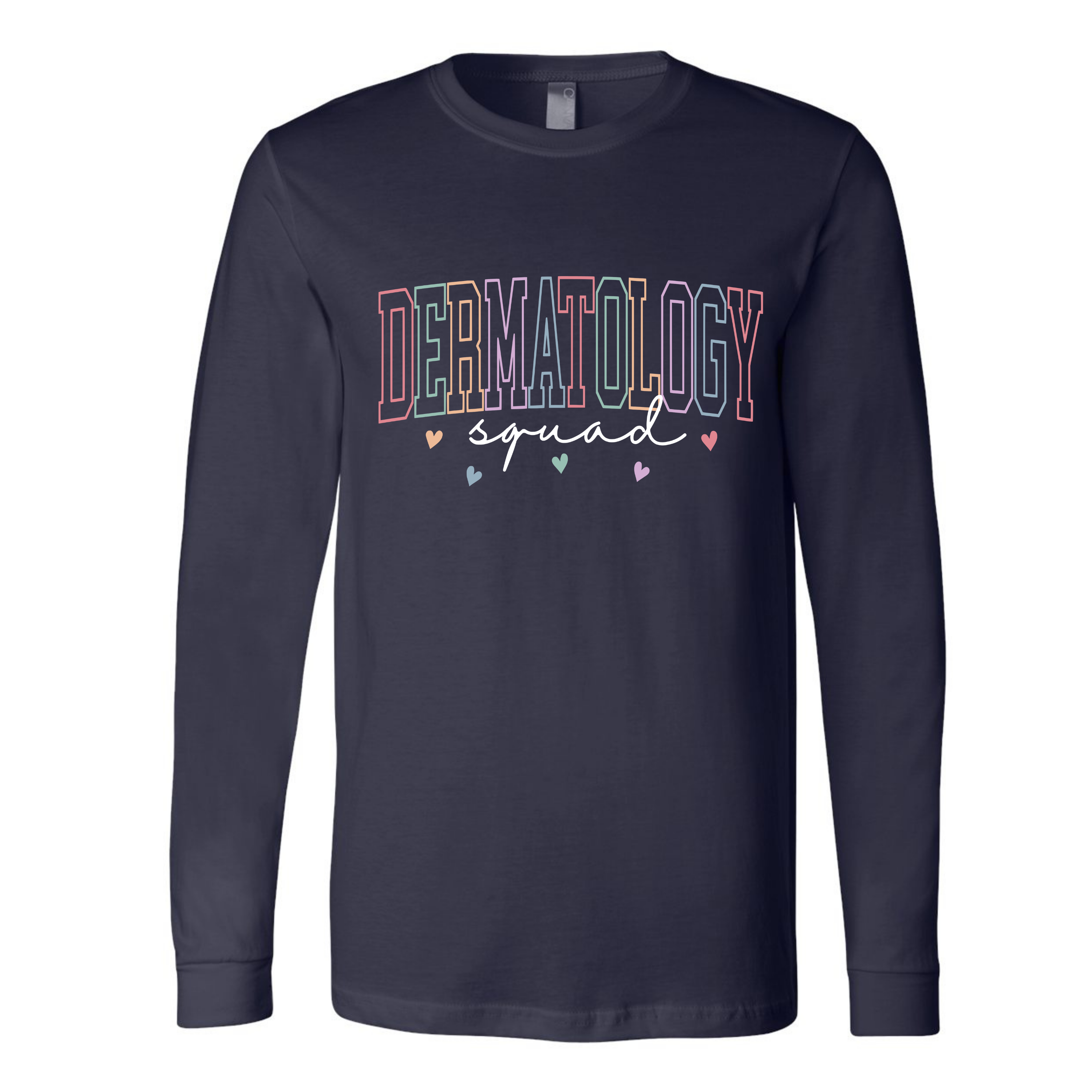"Dermatology Squad" Adult Long Sleeve Tee
