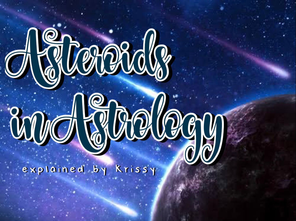 Asteroids in Astrology Their Story, Meaning and Purpose in our Charts