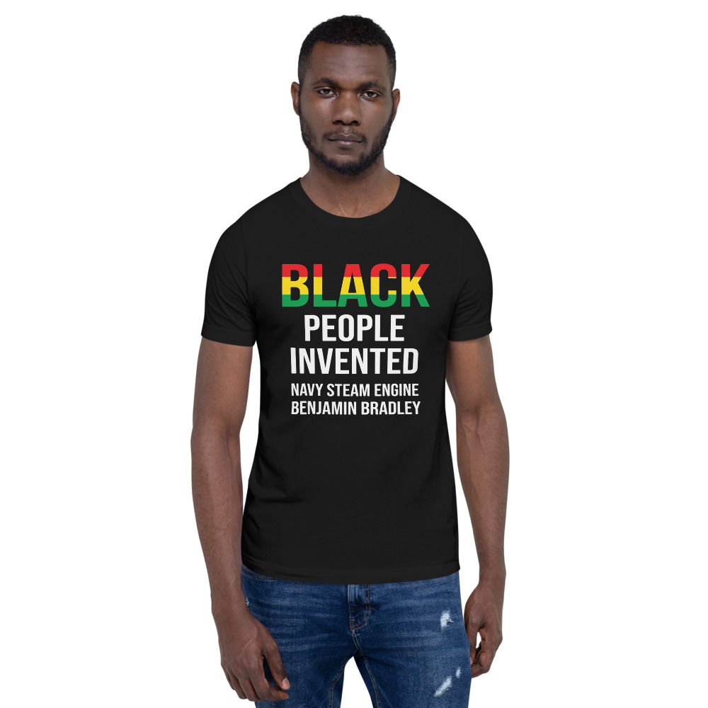 Black People Invented Navy Steam Engine Short-Sleeve Unisex T-Shirt