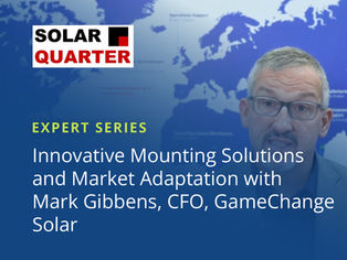 Innovative Mounting Solutions and Market Adaptation with Mark Gibbens, CFO, GameChange Solar