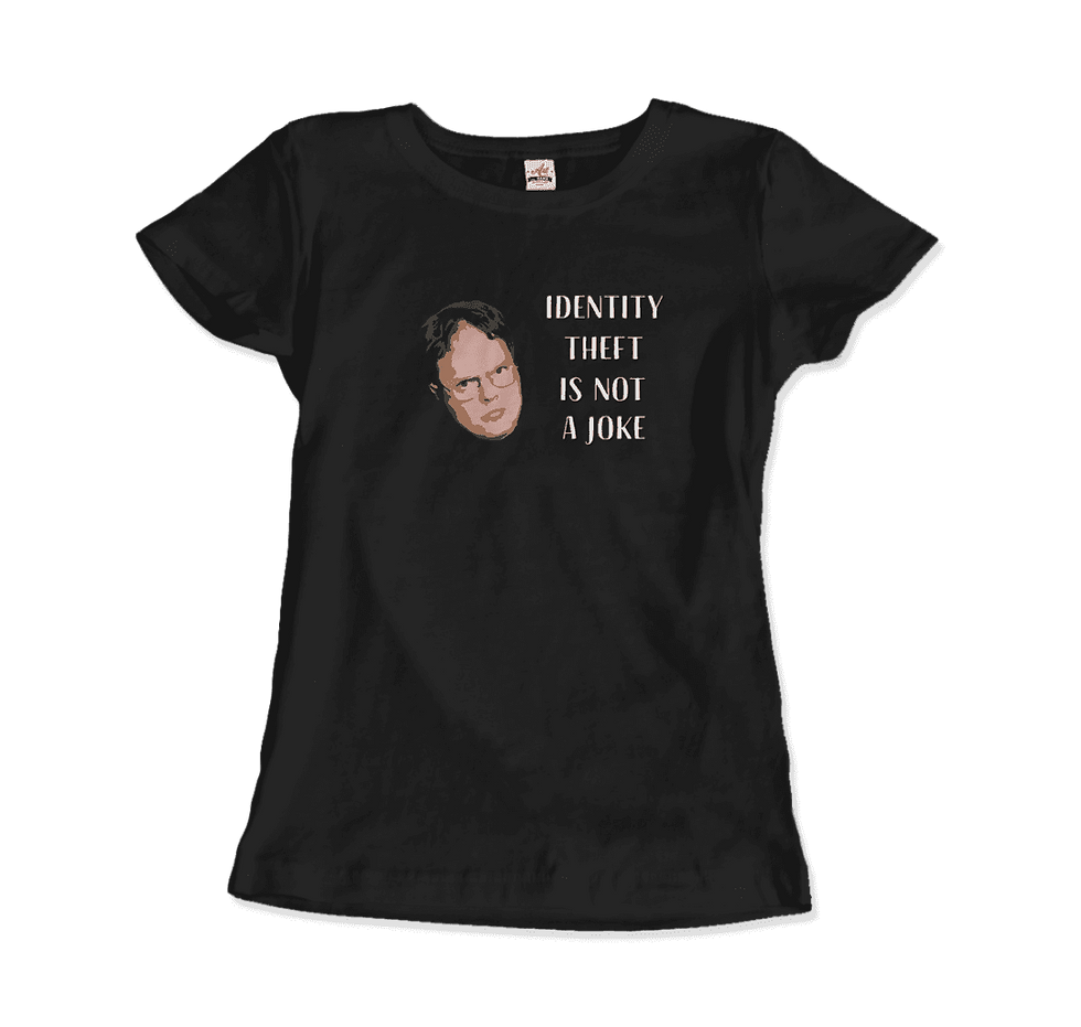 Thumbnail: Identity Theft Is Not a Joke - Schrute's Quote T-Shirt