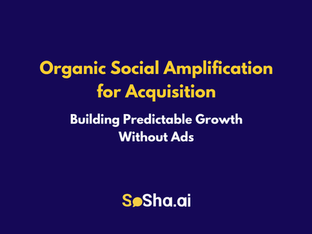 Dark blue background with yellow text: organic social amplification for acquisition